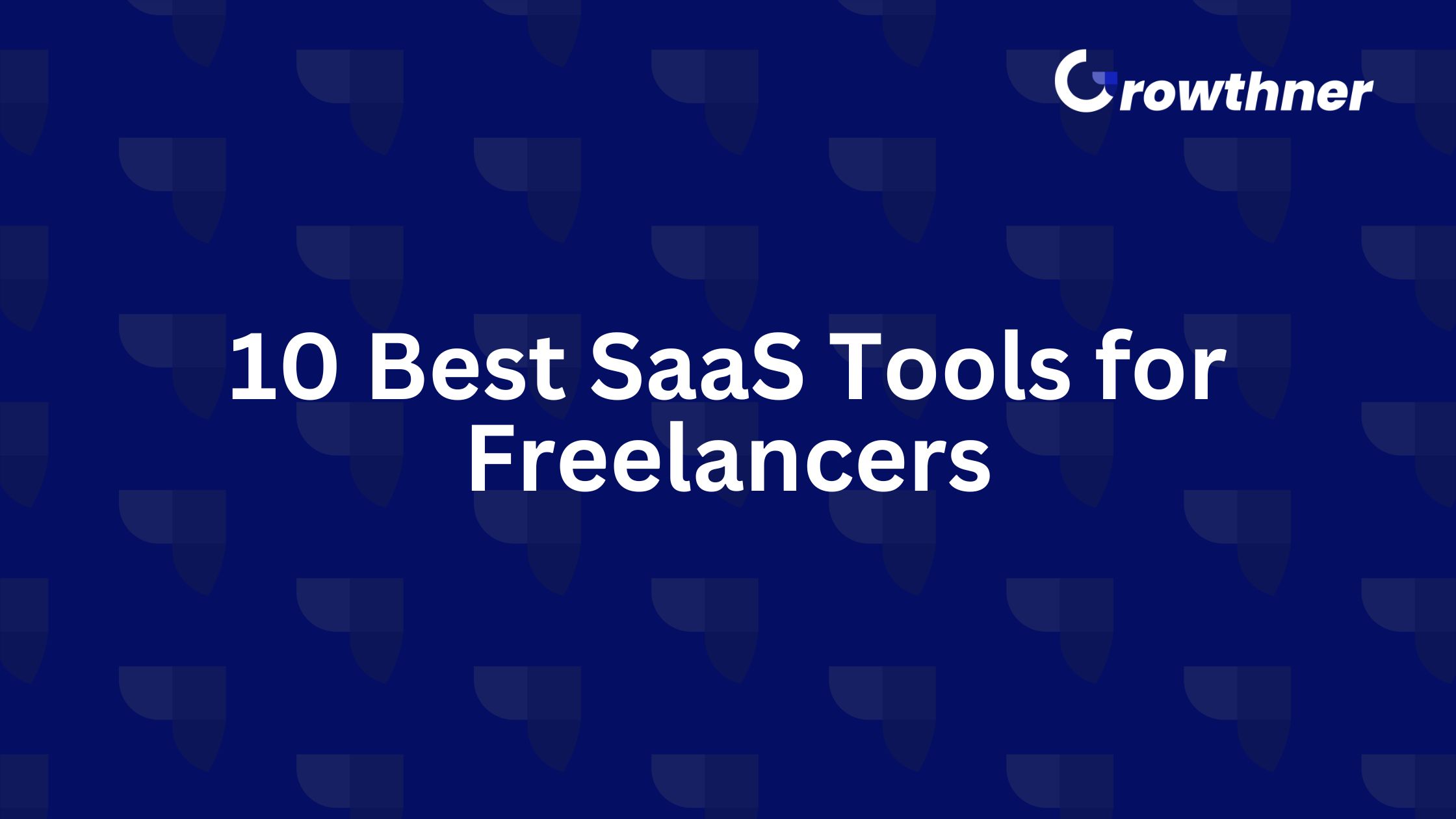 Best SaaS Tools for Freelancers