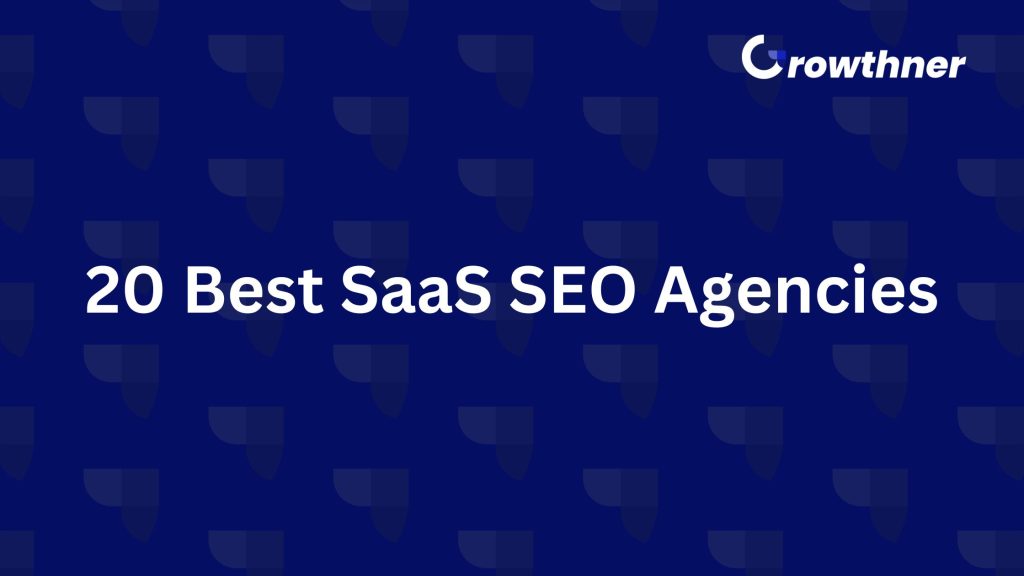 20 Best SaaS SEO Agencies in 2026