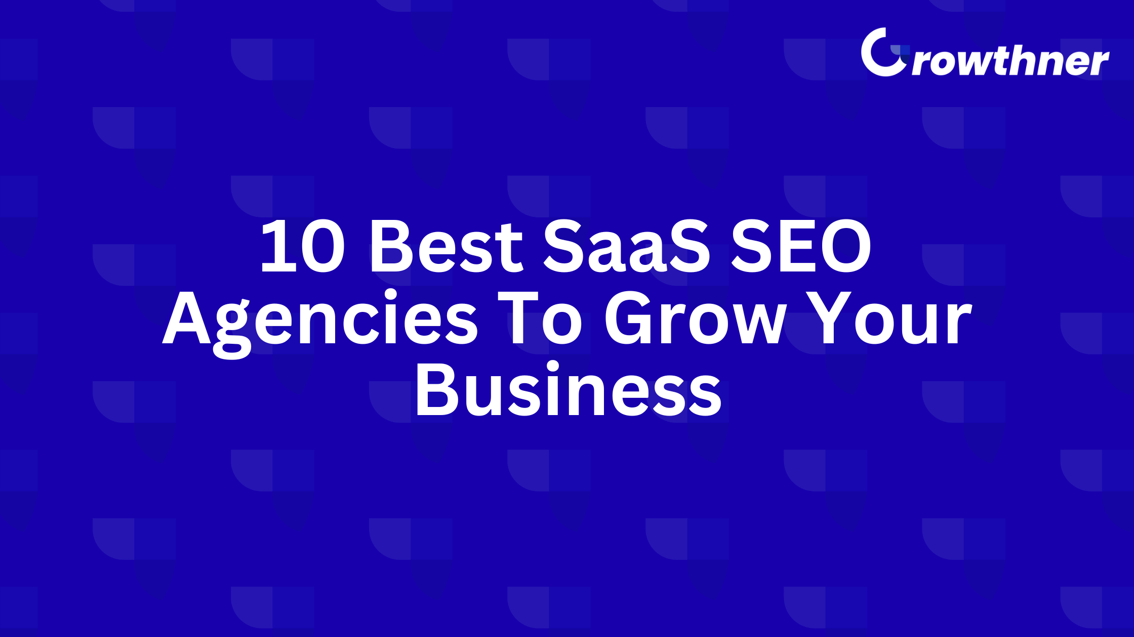SEO agencies to grow your business