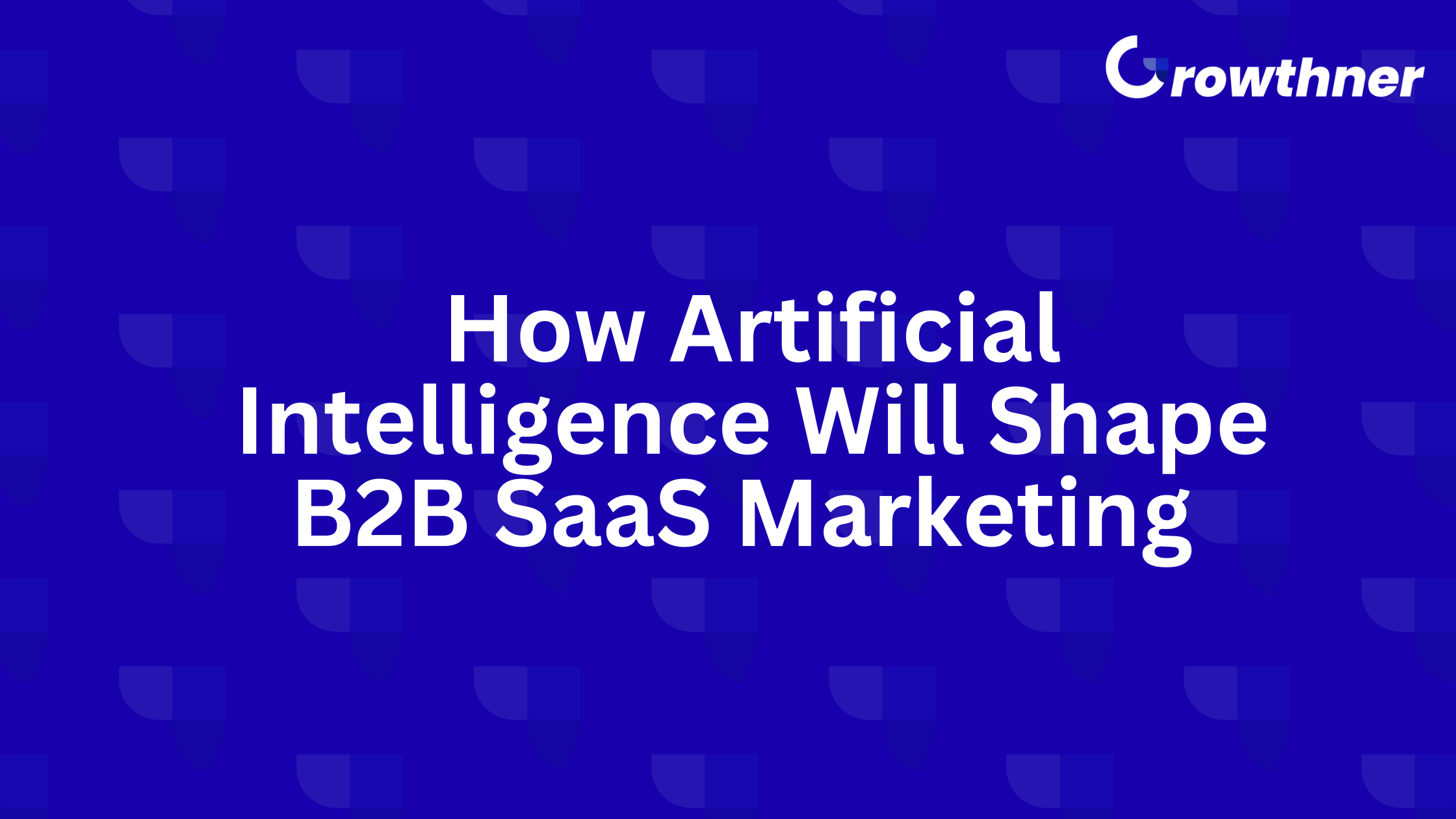 AI will shape b2b marketing