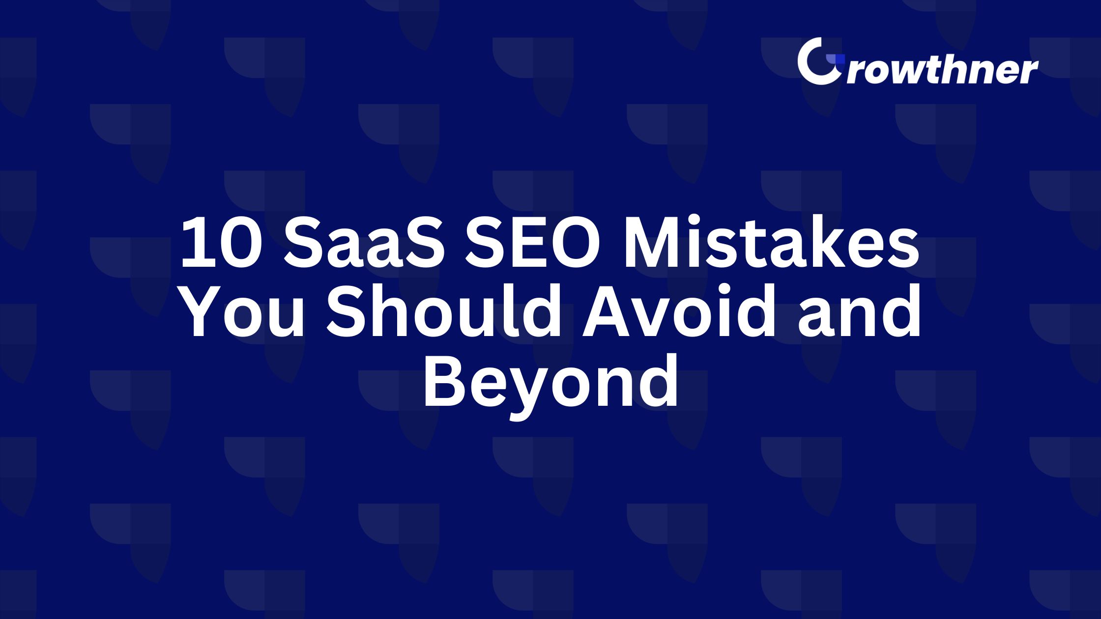 SaaS SEO Mistakes