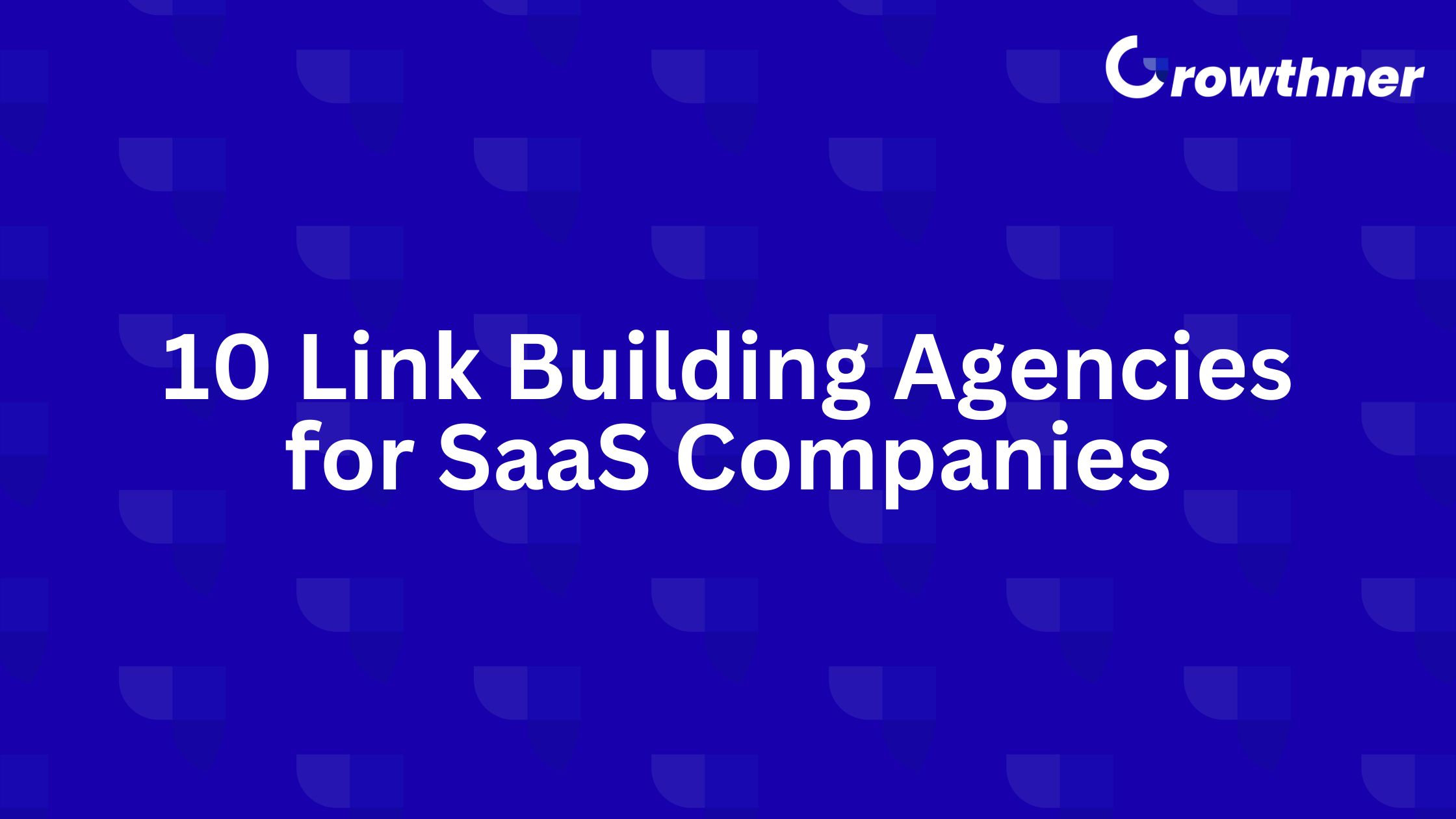 Link Building Agencies for SaaS