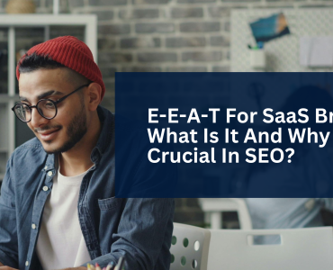 E-E-A-T For SaaS