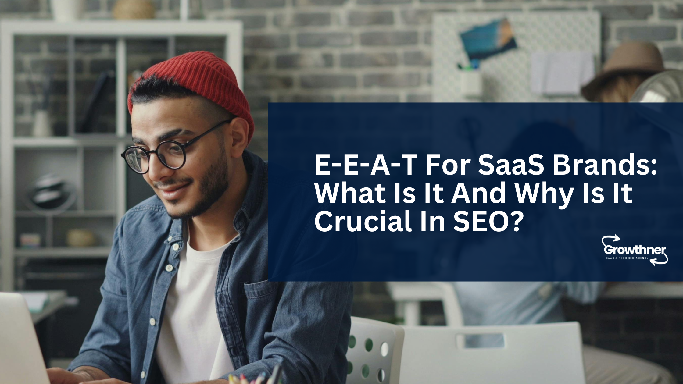 E-E-A-T For SaaS