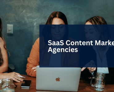 SaaS Content Marketing Agencies