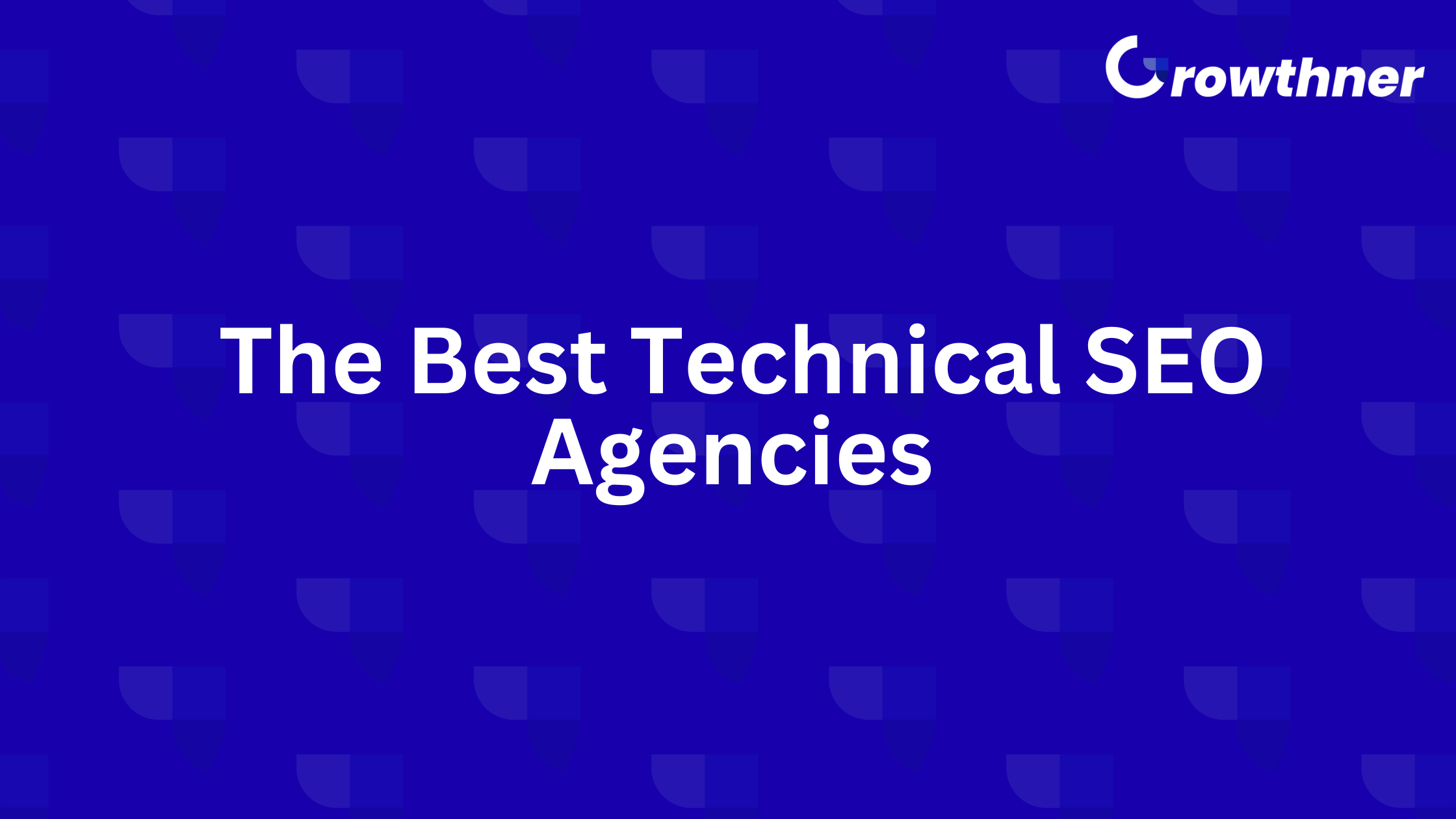 best technical SEO agencies