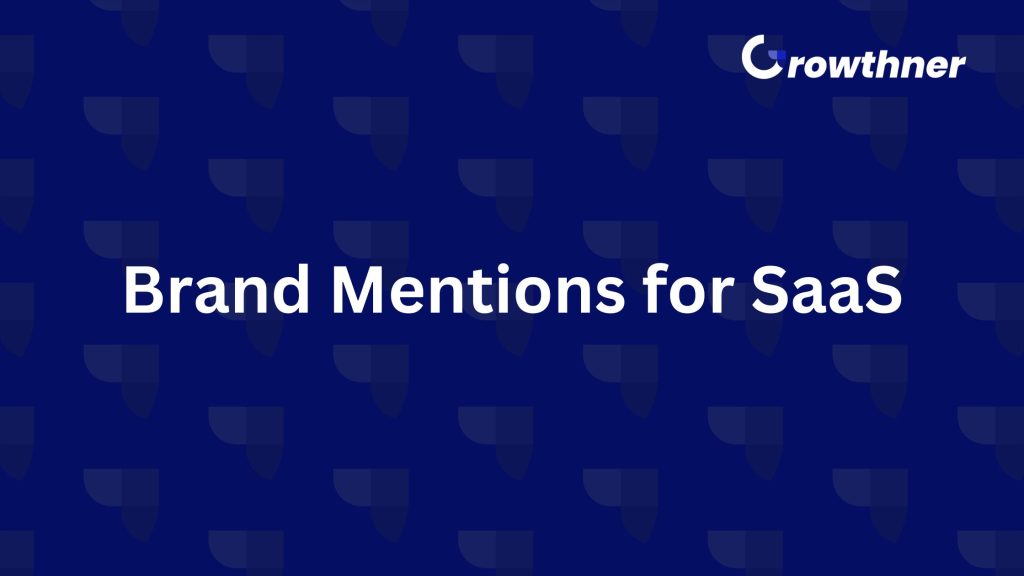 Brand Mentions for SaaS : A Step-by-Step Playbook to Turn Them into Backlinks