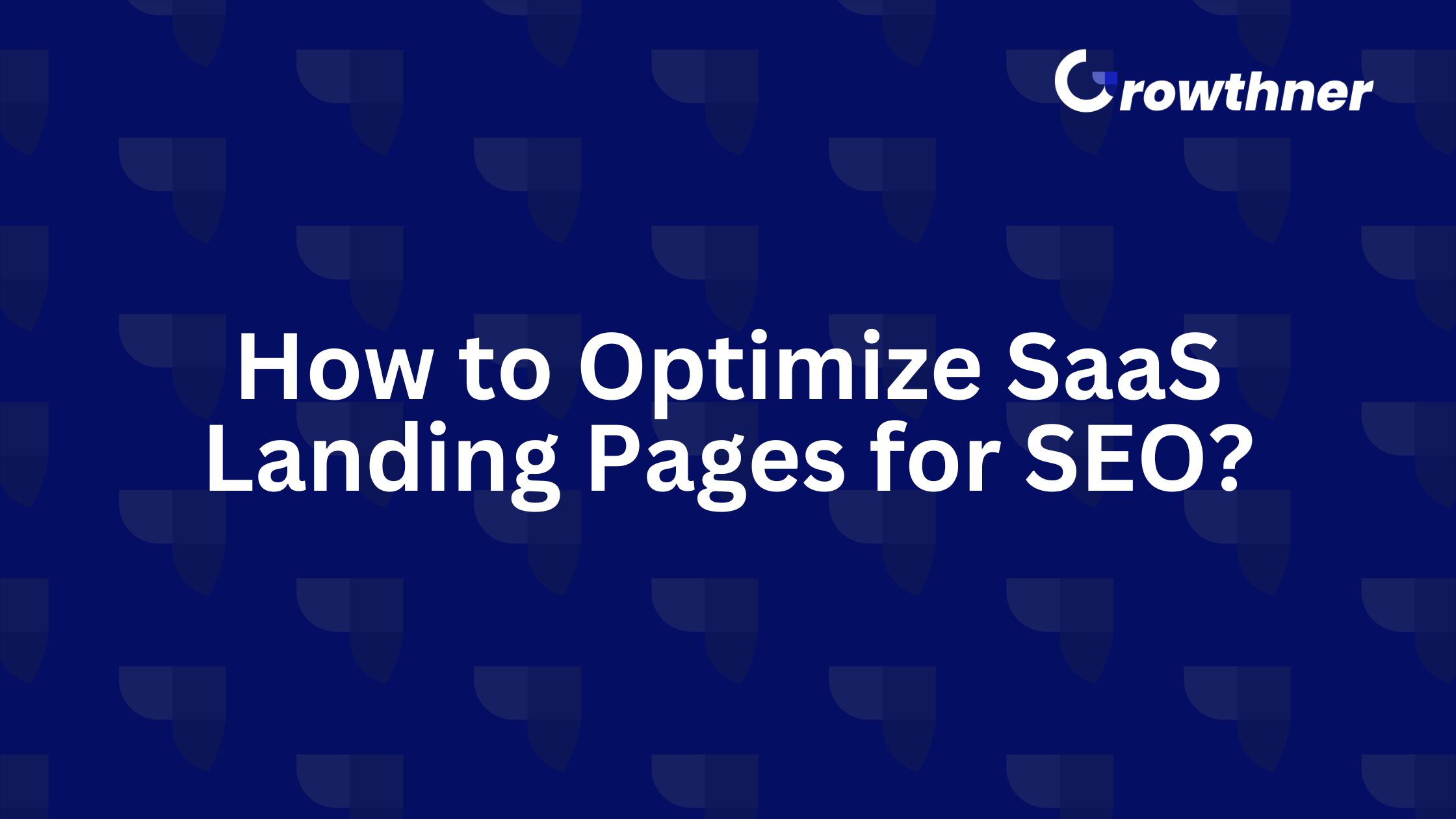 Optimize SaaS Landing Pages