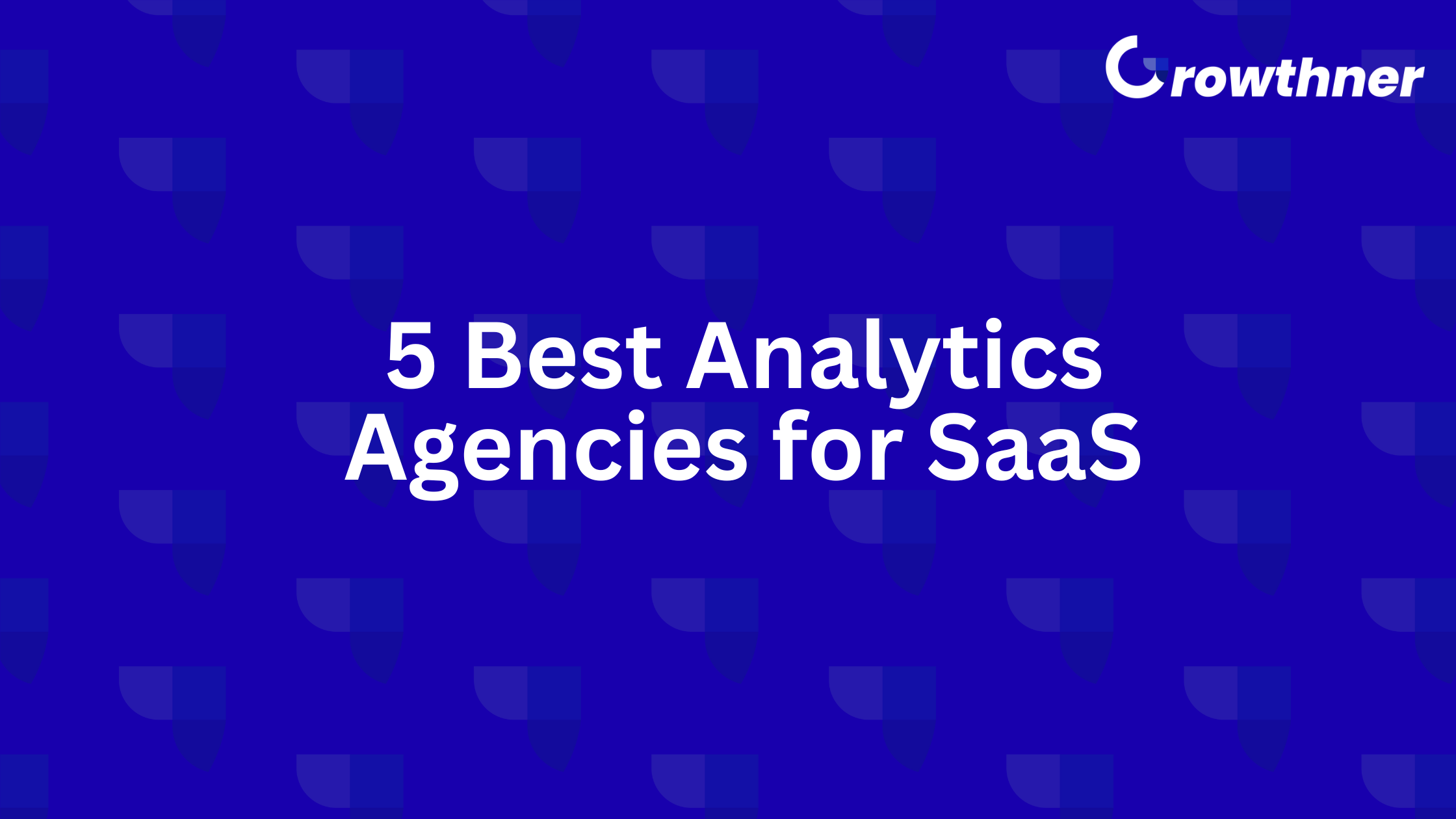Best Analytics Agencies for SaaS