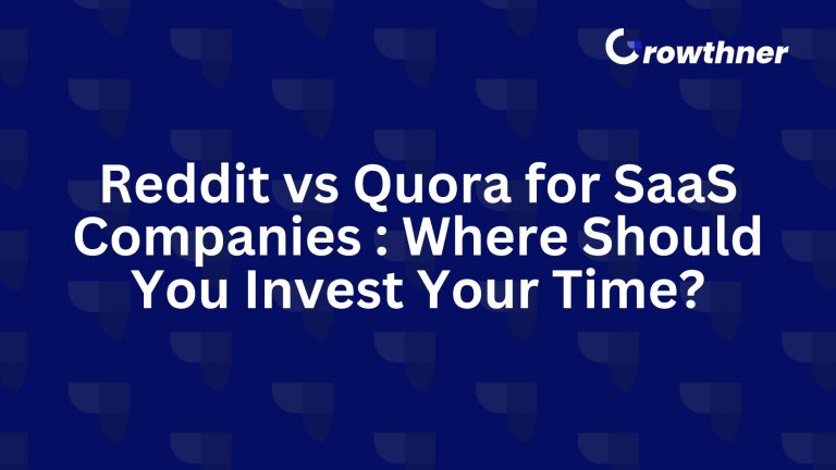 Reddit vs Quora for SaaS Companies