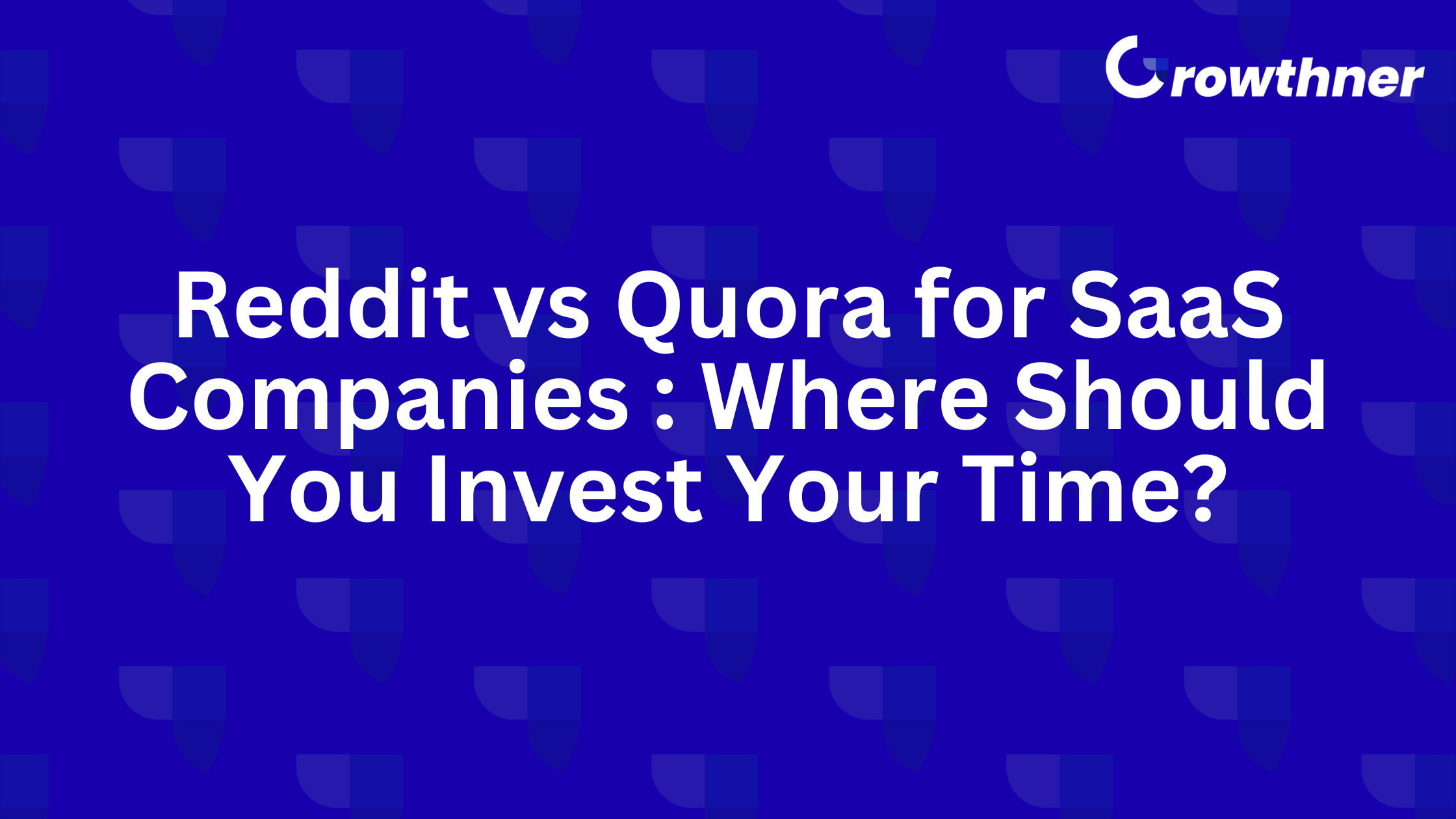 Reddit vs Quora for SaaS Companies