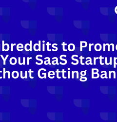 Subreddits to Promote Your SaaS