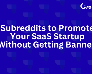 Subreddits to Promote Your SaaS