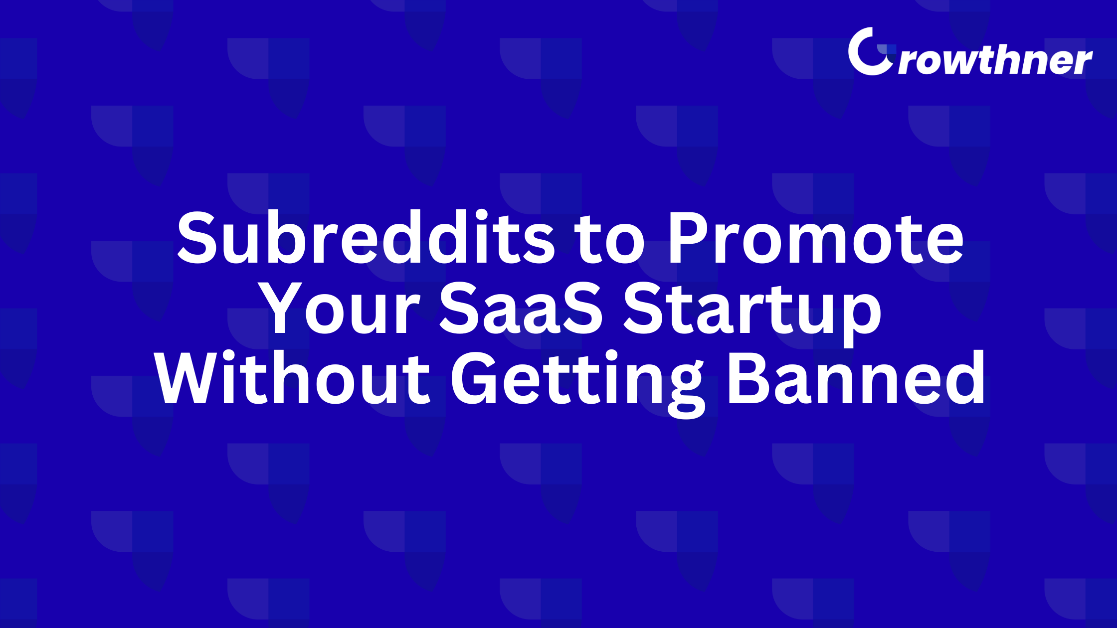 Subreddits to Promote Your SaaS