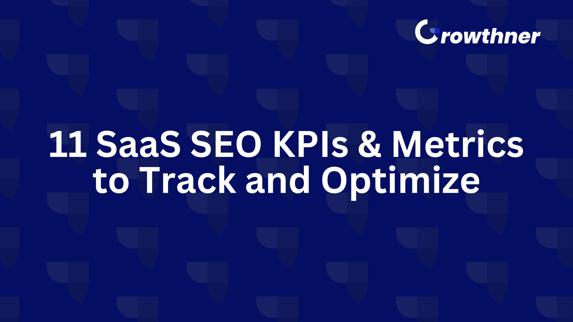 SaaS SEO KPIs