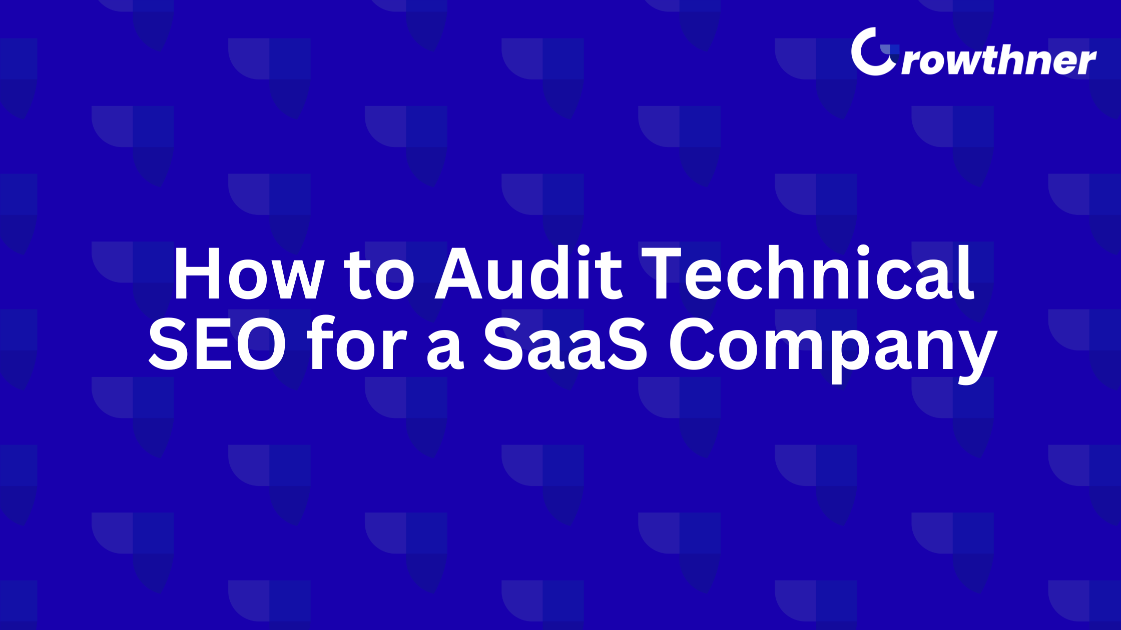 Audit Technical SEO for a SaaS