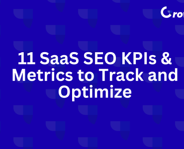 SaaS SEO KPIs & Metrics to Track