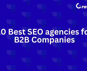 Best SEO agencies for B2B Companies
