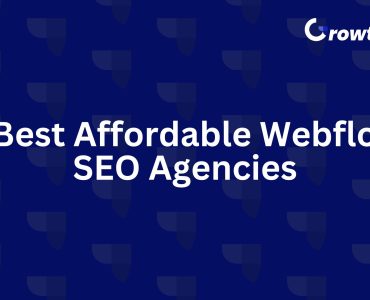 Affordable Webflow SEO Agencies