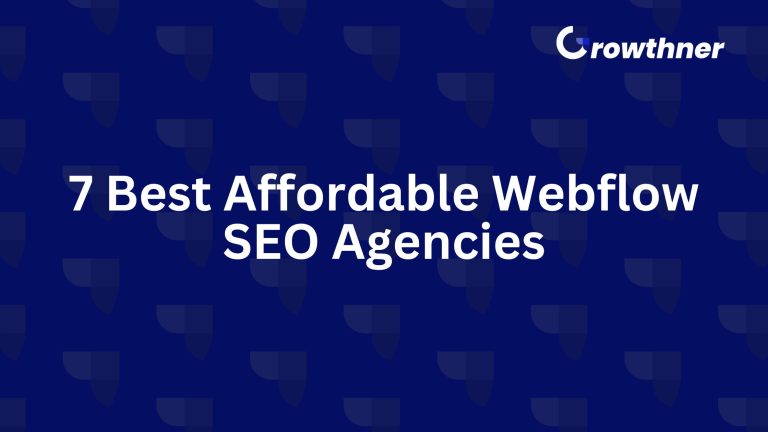Affordable Webflow SEO Agencies