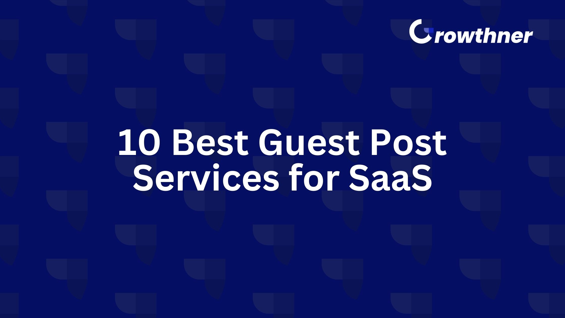 Best Guest Post Services for Saas