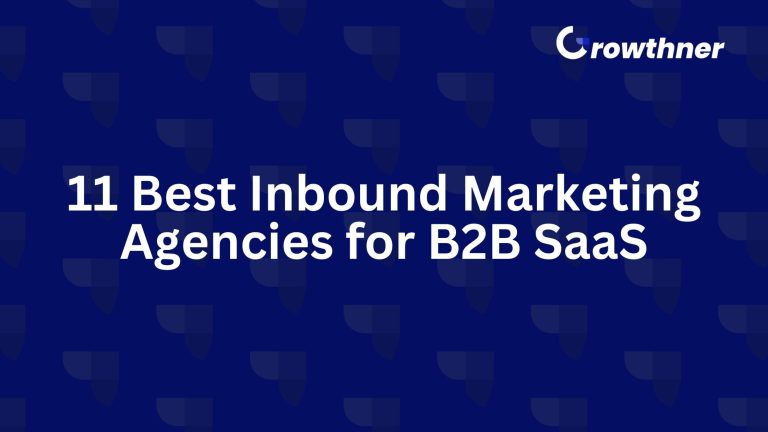 Best Inbound Marketing Agencies for B2B SaaS
