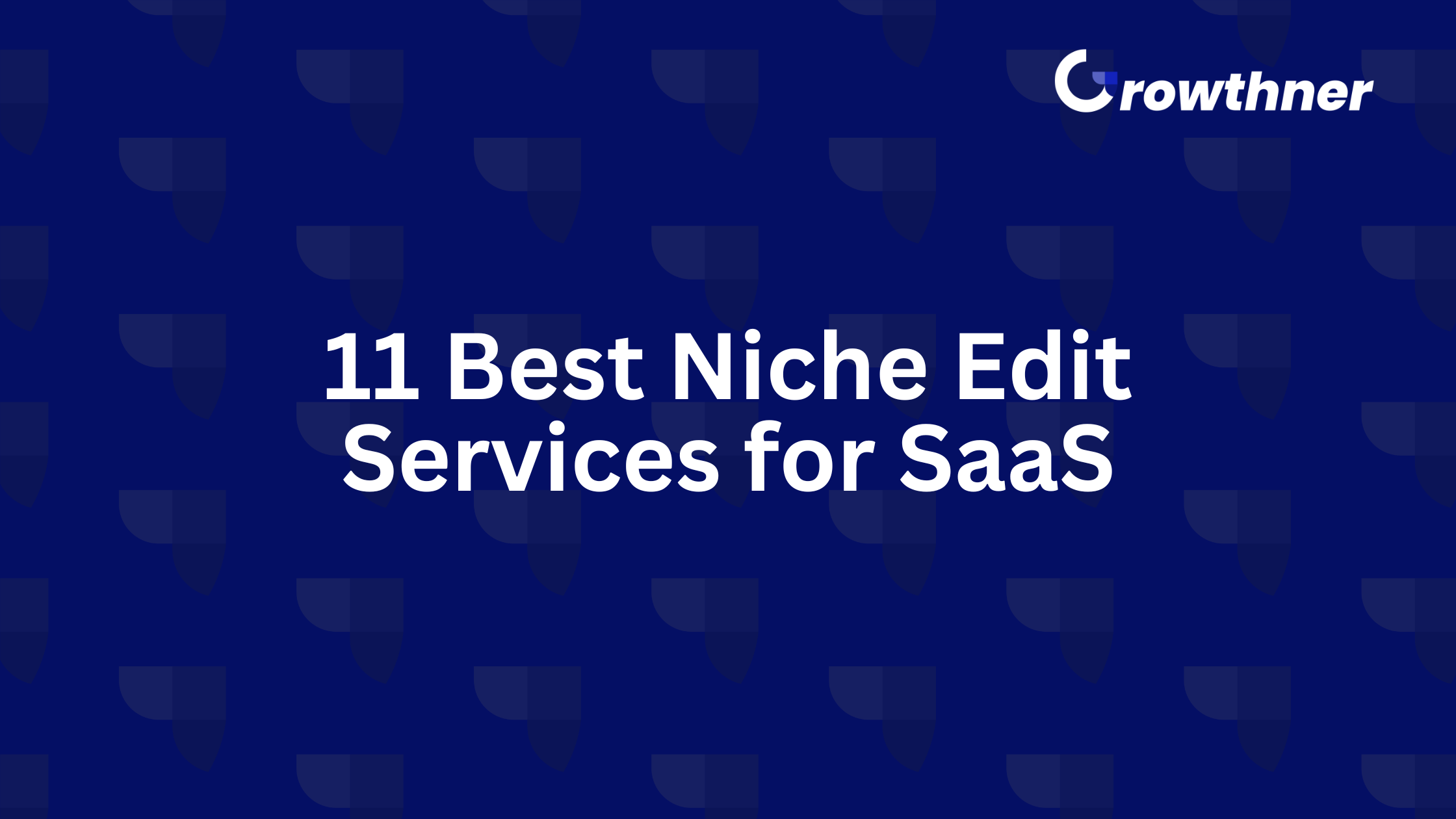 Best Niche Edit Services for Saas