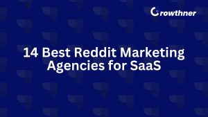 14 Best Reddit Marketing Agencies for SaaS in 2026