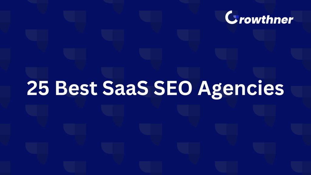 25 Best SaaS SEO Agencies in 2026