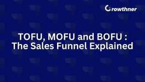TOFU, MOFU and BOFU : The Sales Funnel Explained