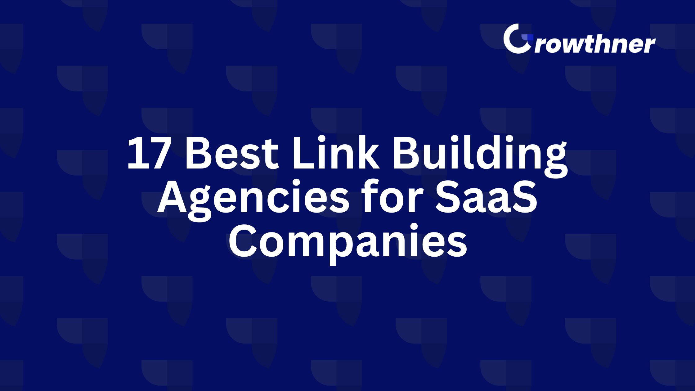 Best Link Building Agencies for SaaS Companies