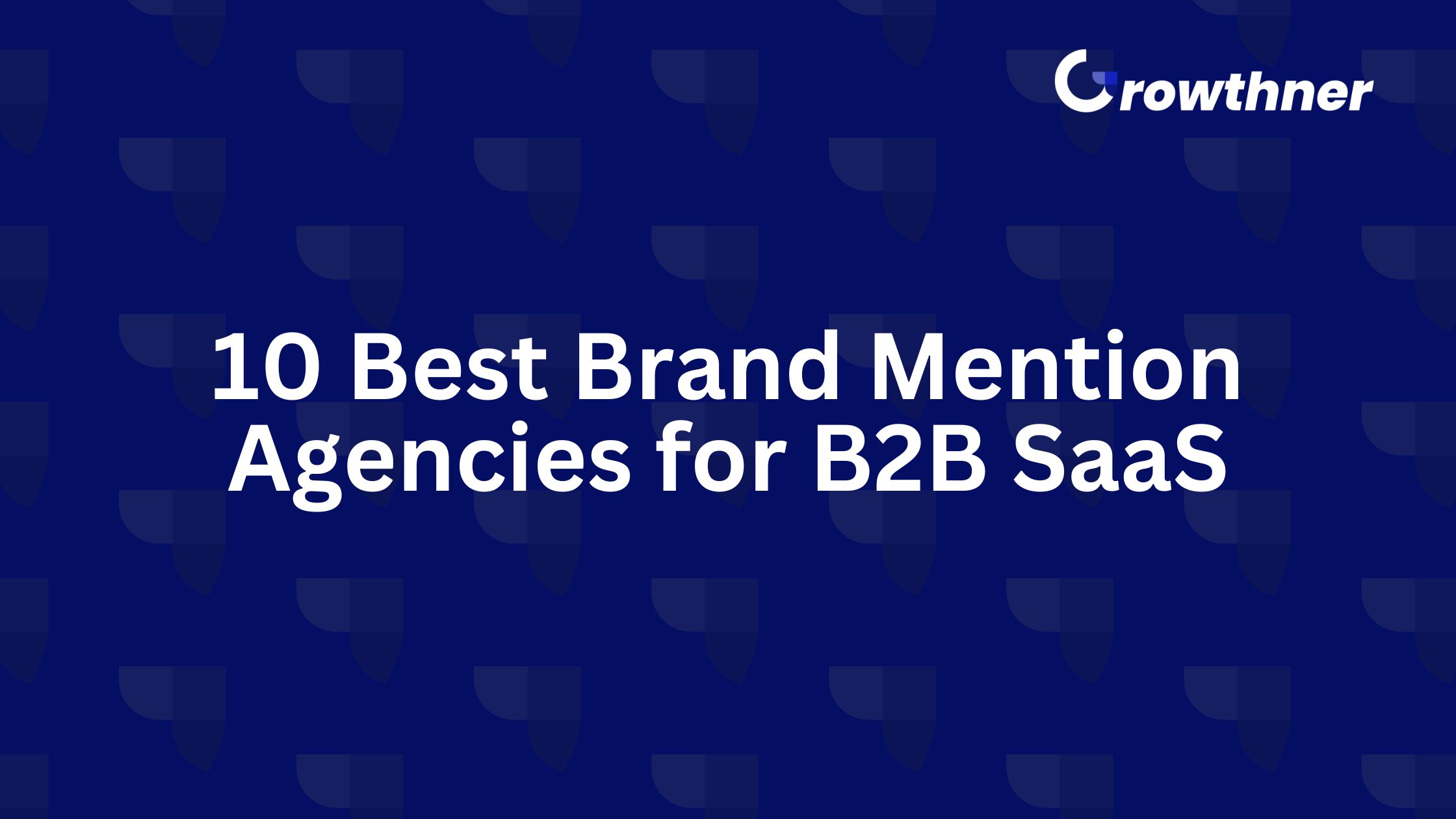 Best Brand Mention Agencies for Saas