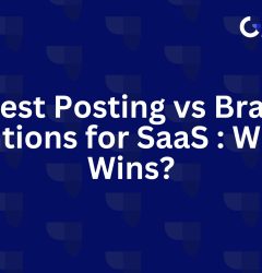 Guest Posting vs Brand Mentions for SaaS