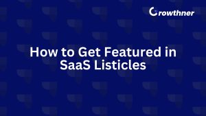 How to Get Featured in SaaS Listicles (2026 Playbook)