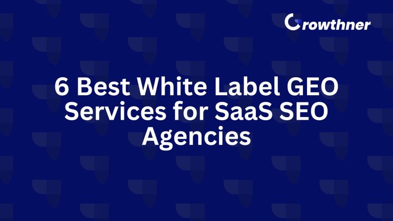 Best White Label GEO Services agencies for SaaS