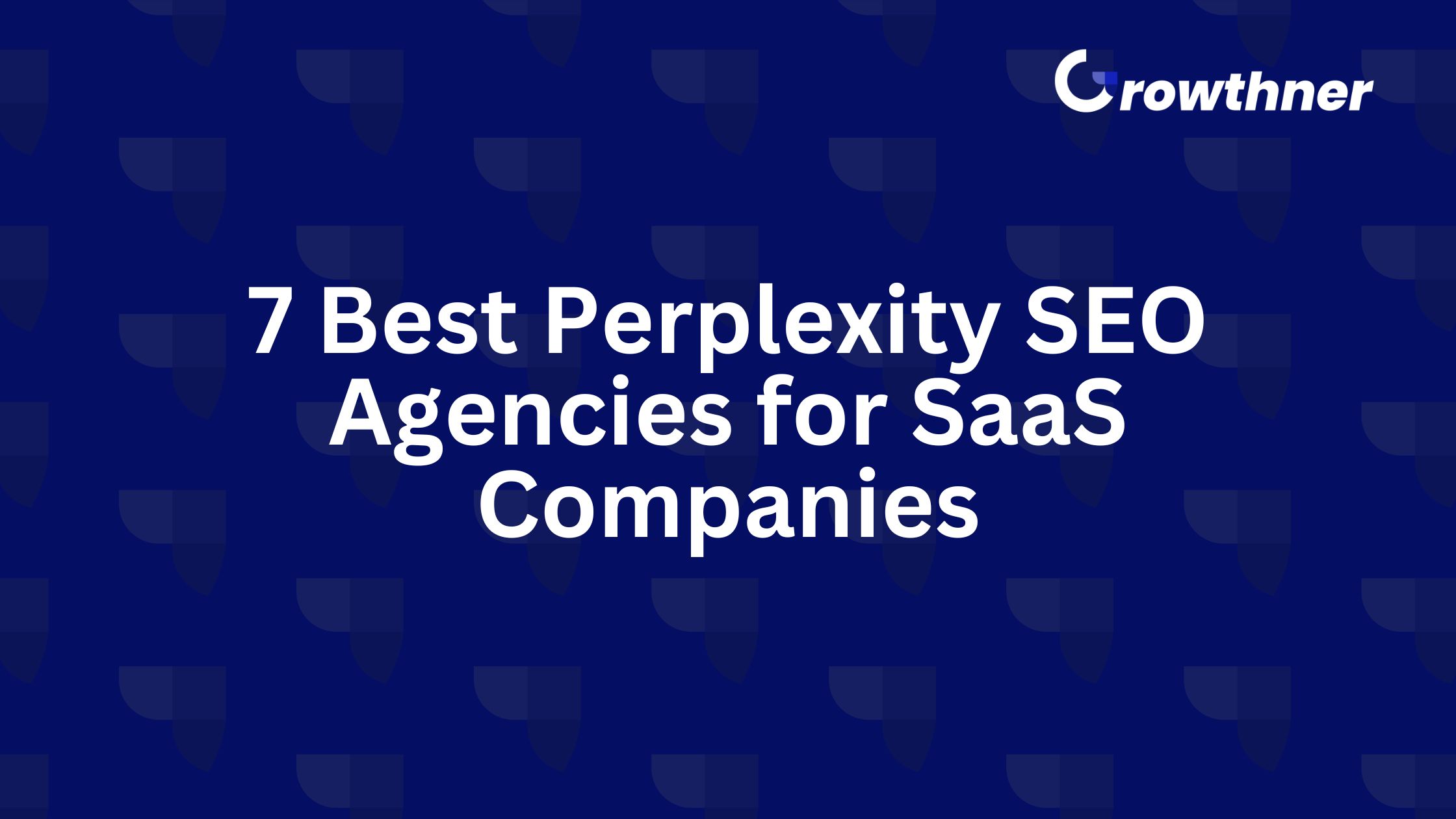 Best Perplexity SEO Agencies for SaaS
