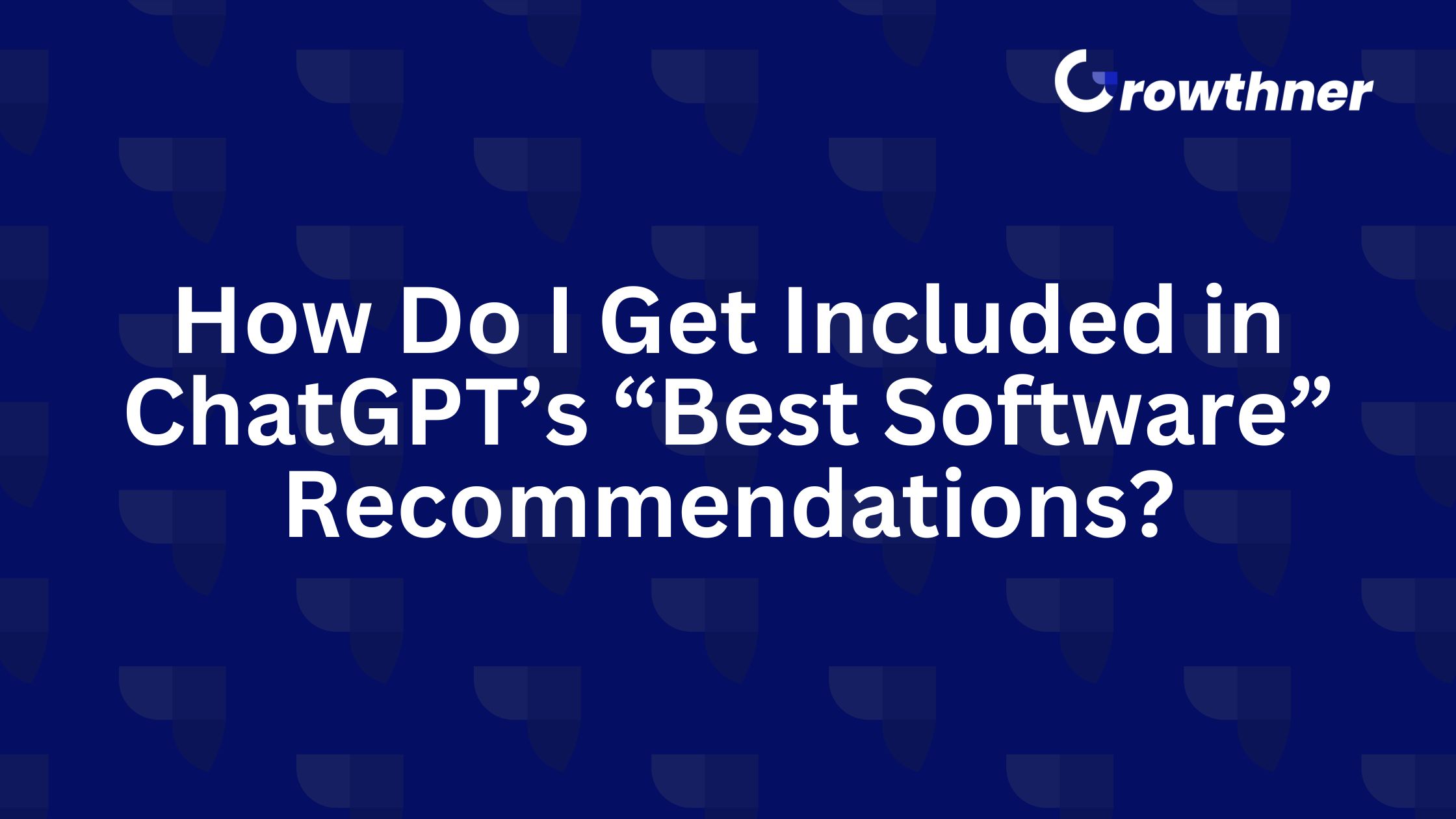 ChatGPT’s “Best Software” Recommendations